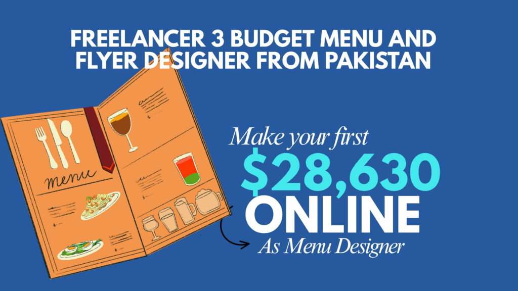 Freelancer 3 Budget Menu and Flyer Designer from Pakistan